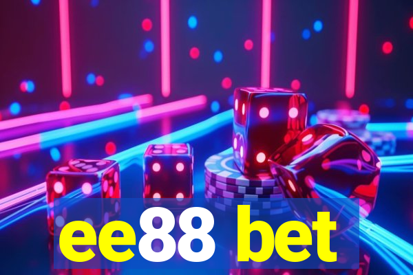 ee88 bet